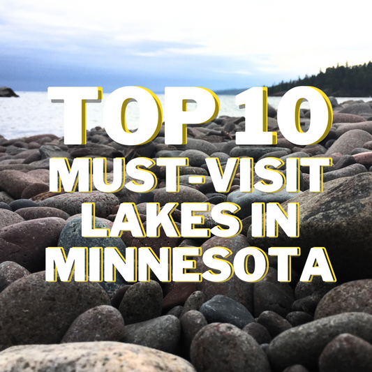 top 10 must visit lakes in minnesota