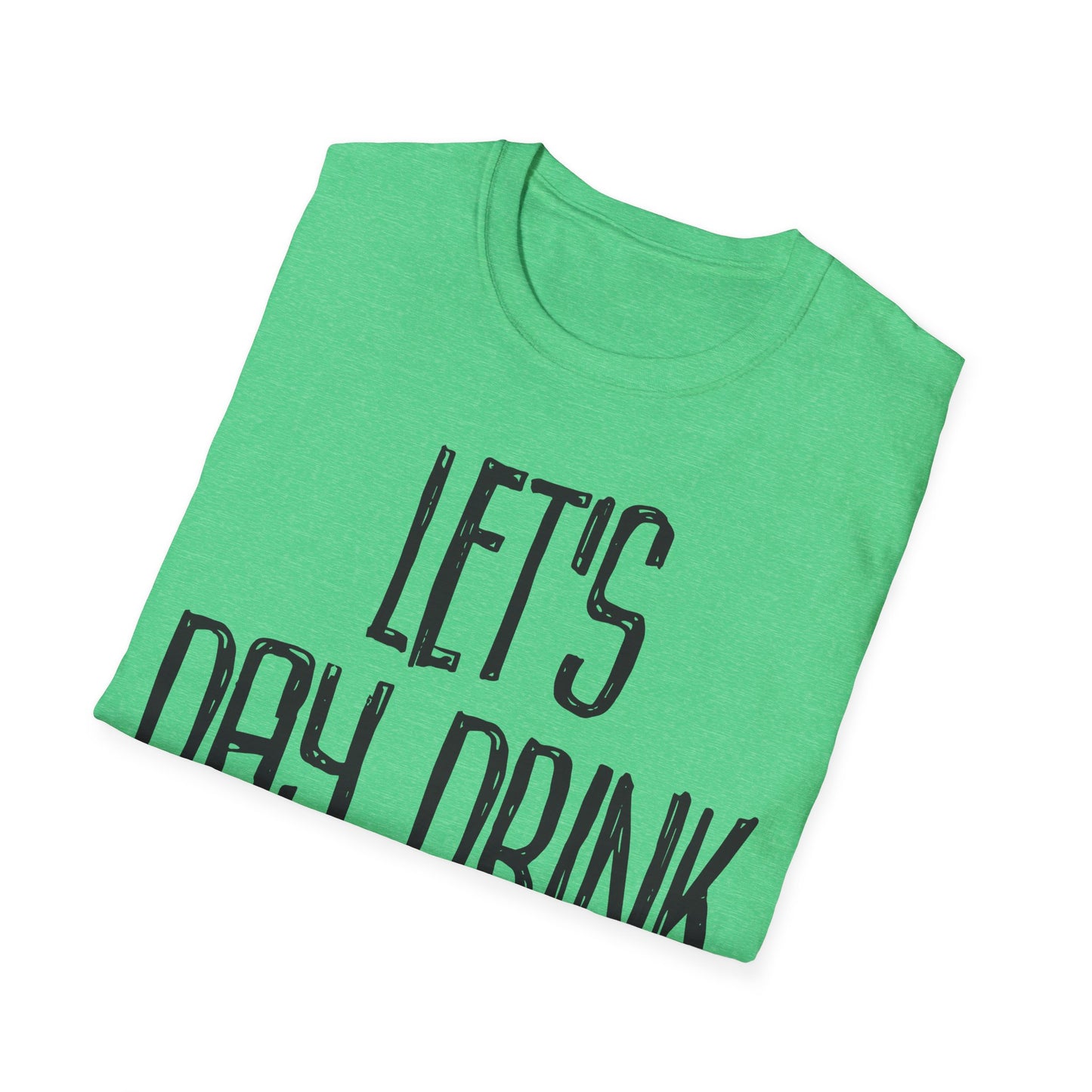 Let's Day Drink | Tee
