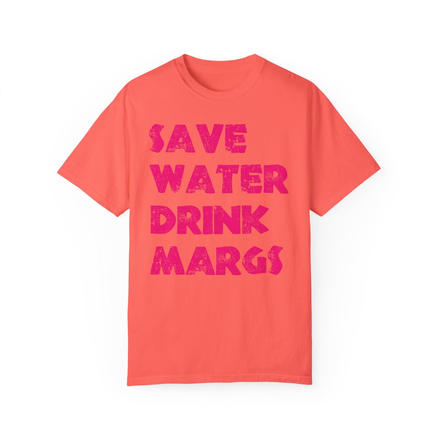 Save Water Drink Margs | Tee