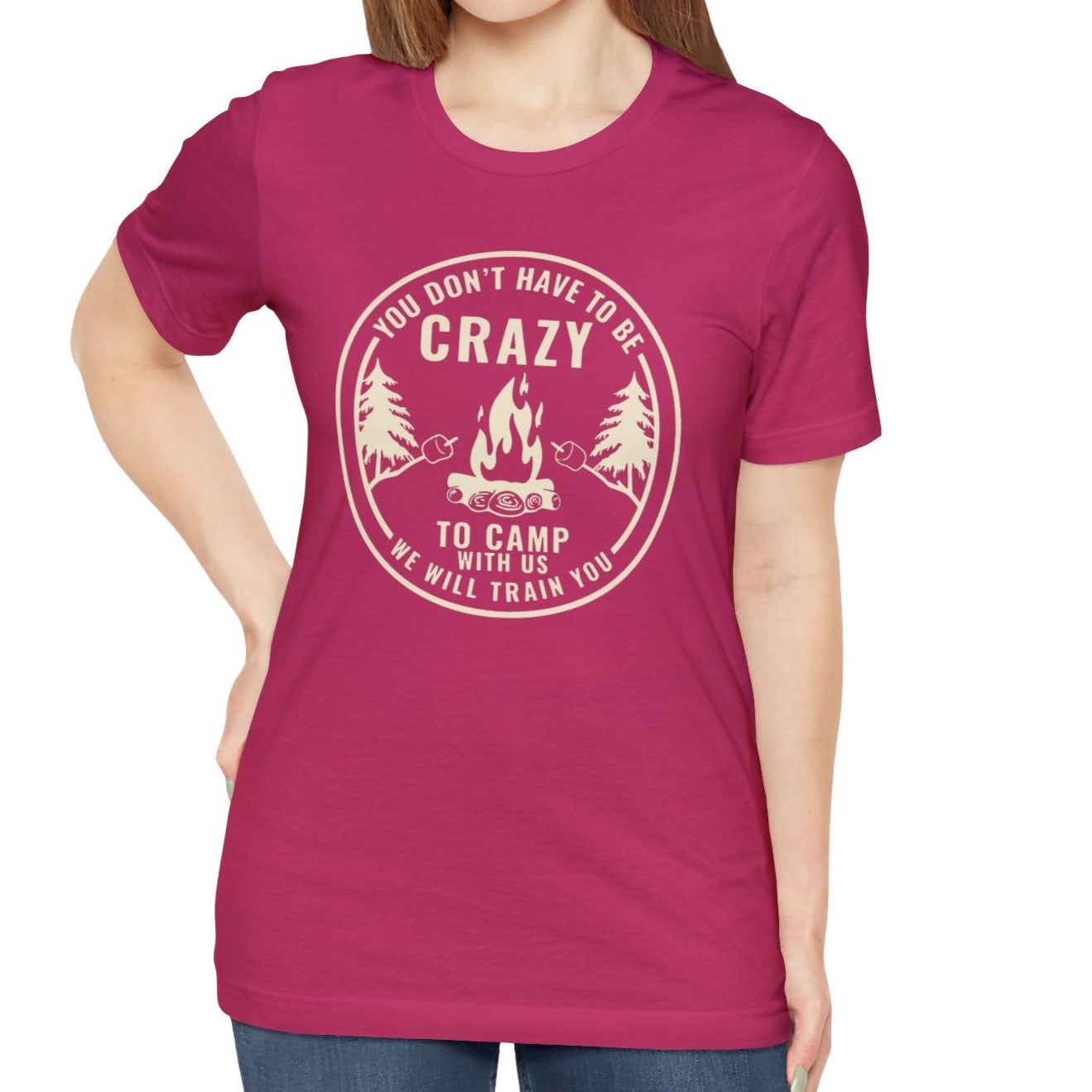 Crazy To Camp With Us | Tee