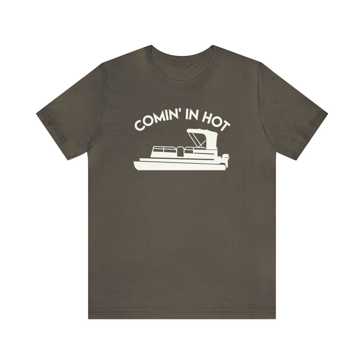 Comin' In Hot T-Shirt