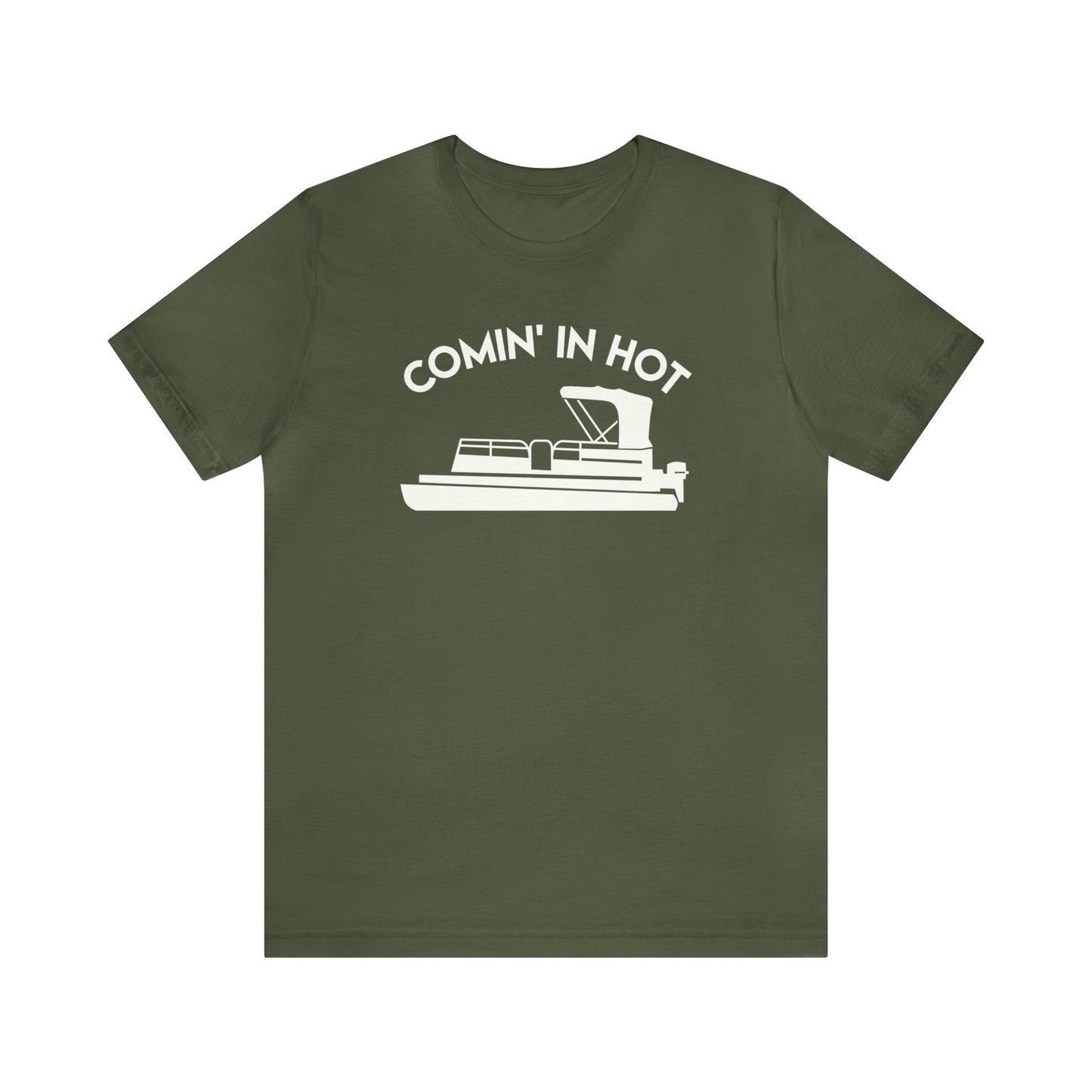 Comin' In Hot T-Shirt