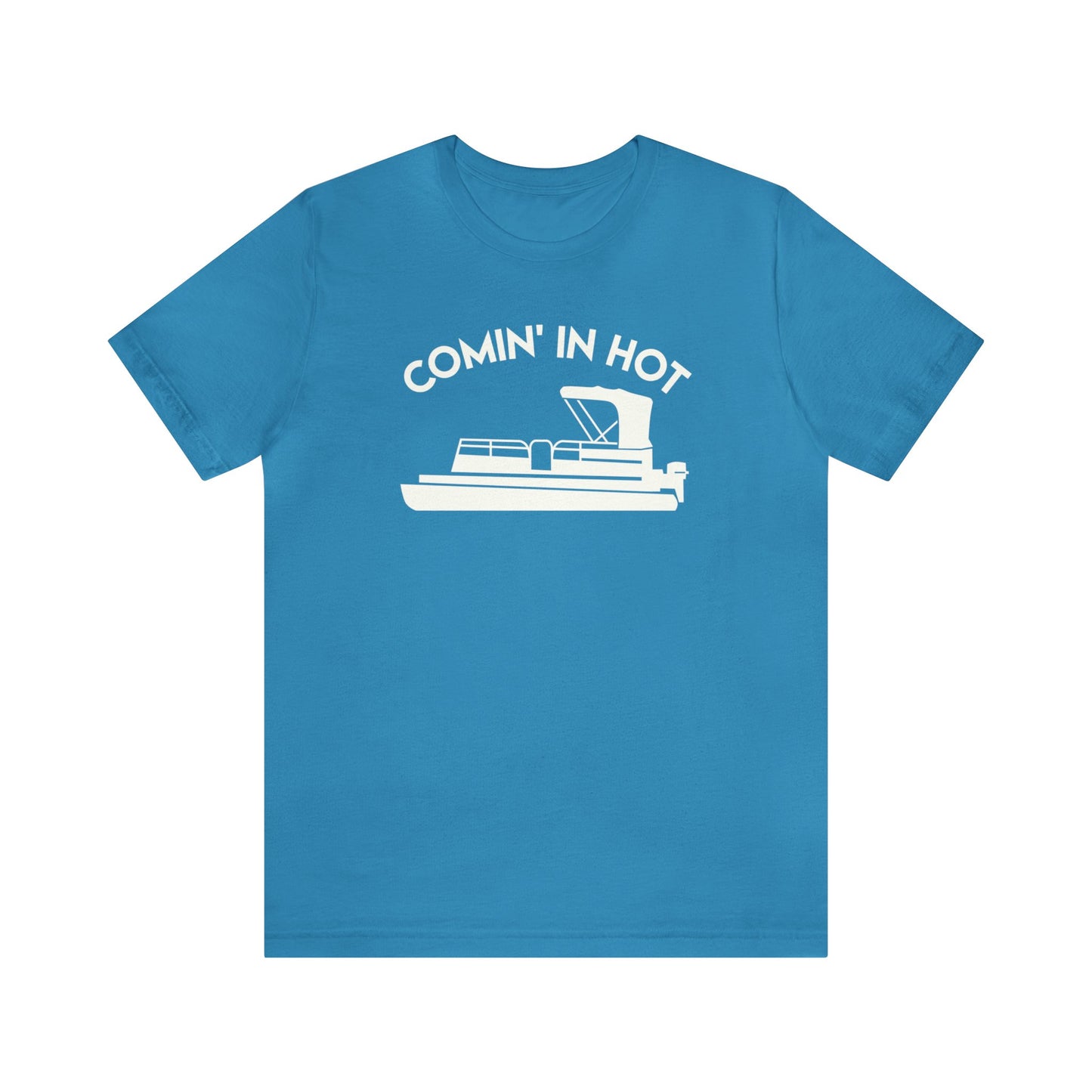 Comin' In Hot T-Shirt