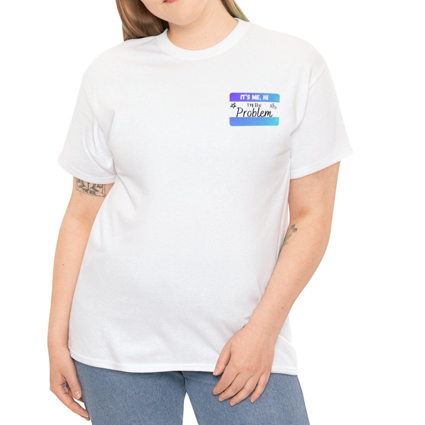 It's Me Hi I'm The Problem | Tee