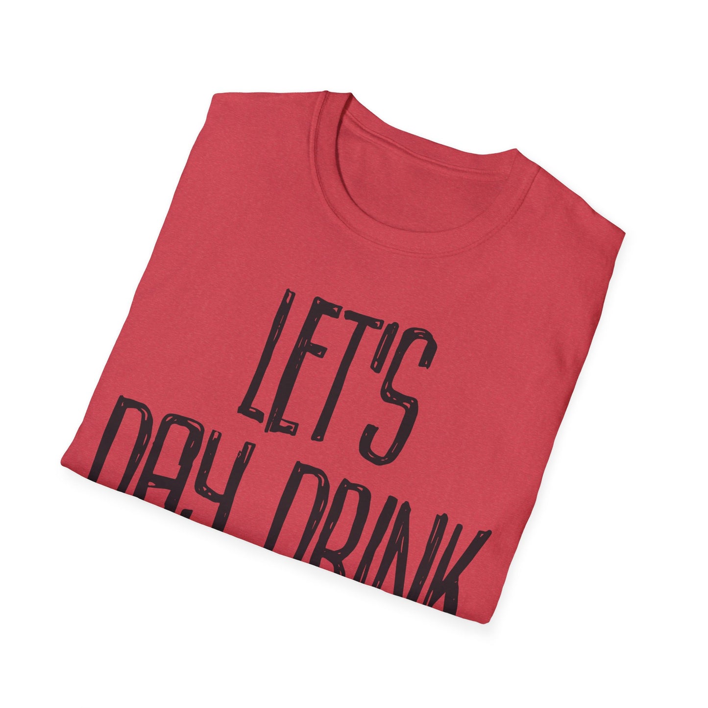 Let's Day Drink | Tee