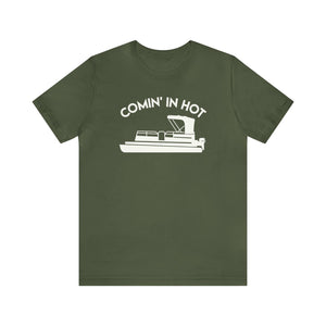 Comin' In Hot - Men's Funny Pontoon T-Shirt
